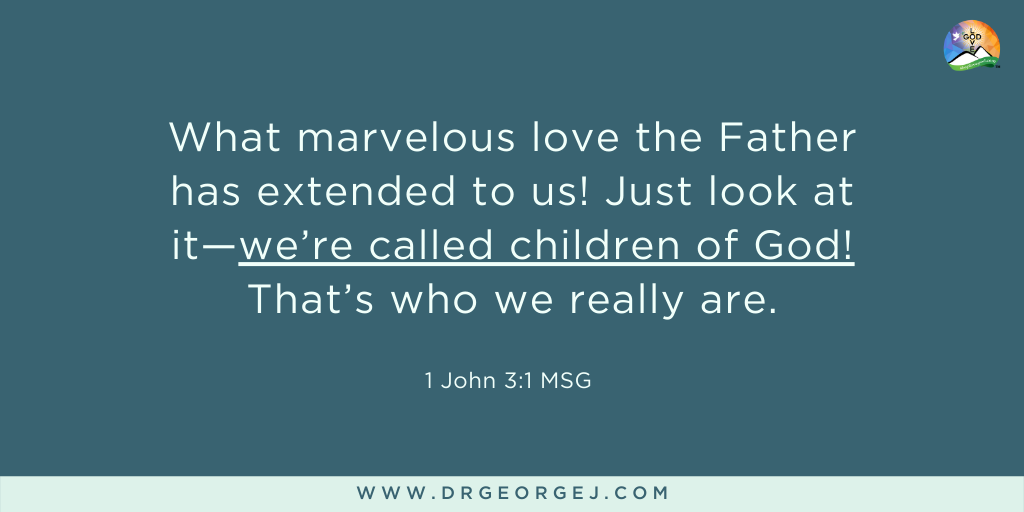 We are the Children of God! - Daily Devotion