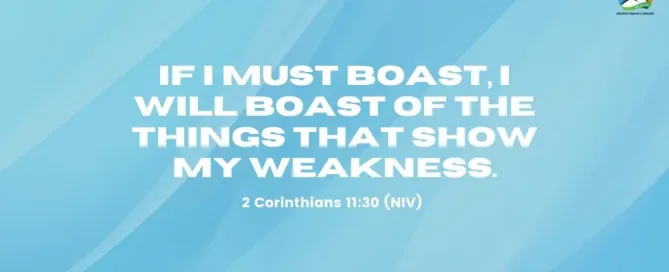2 Corinthians 11:30 (NIV) Daily Devotion Scripture