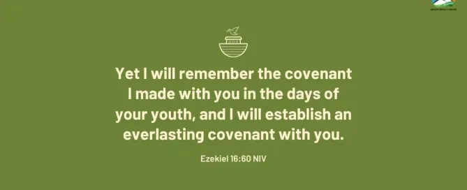 Ezekiel 16:60 Daily Devotion February 21 2023