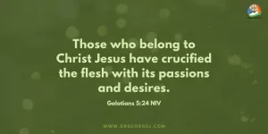 Galatians 5:24 Daily Devotion - February 24 2023