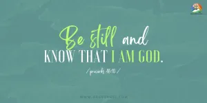Proverbs 46:10 Daily Devotion | March 17, 2023