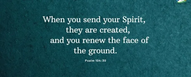 Psalm 104:30 Daily Devotion | March 24 2023