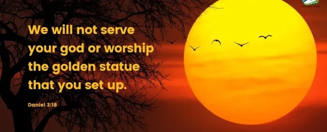 Daniel 3:18 Daily Devotion | April 15 2023