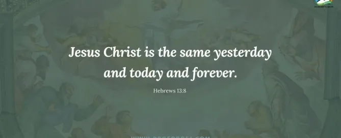 Hebrews 13:8 Daily Devotion - June 30, 2023