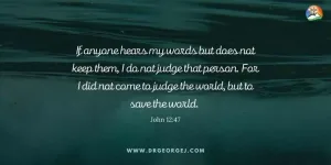 John 12:47 Daily Devotion | July 23 2023