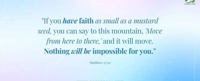 Matthew 17:20 Daily Devotion - July 6, 2023
