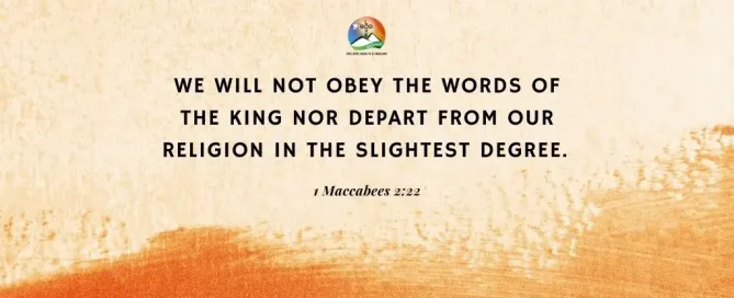 1 Maccabees 2:22 Daily Devotion | August 13 2023