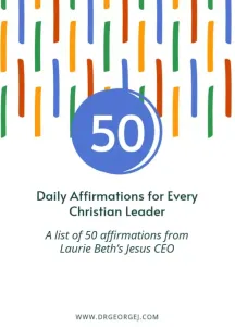 50 Daily Affirmations for Every Christian Leader
