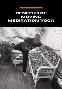 What are the Benefits of Moving Meditation: Yoga