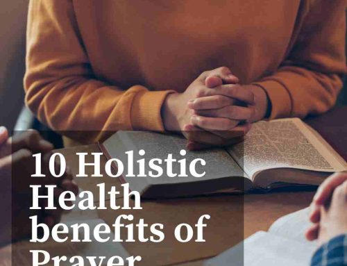 10 Holistic Health Benefits of Prayer