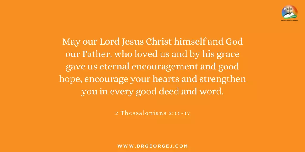 Eternal Encouragement and Good Hope - DrGeorgeJ Daily Devotion