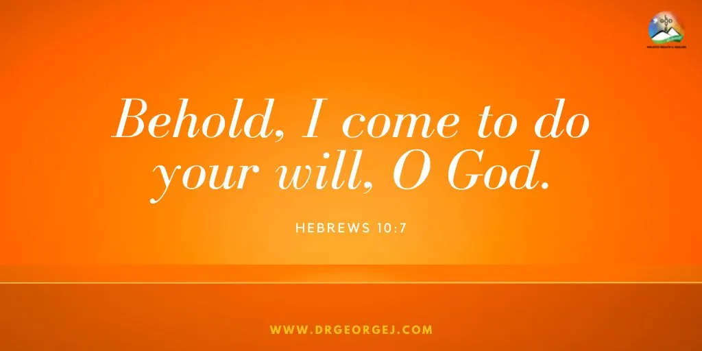 Hebrews 10:7 Daily Devotion