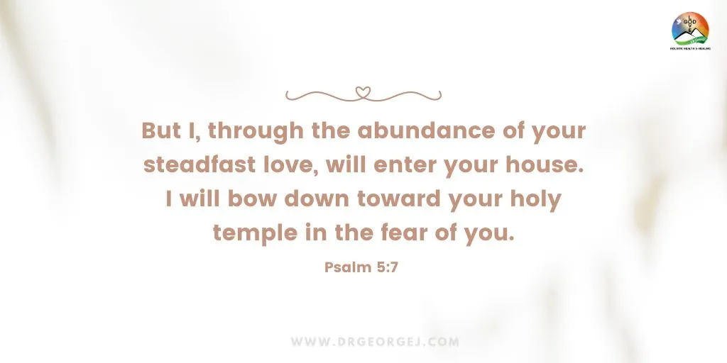 Psalm 5:7 Daily Devotion