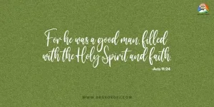Acts 11:24 Daily Devotion - June 24 2023