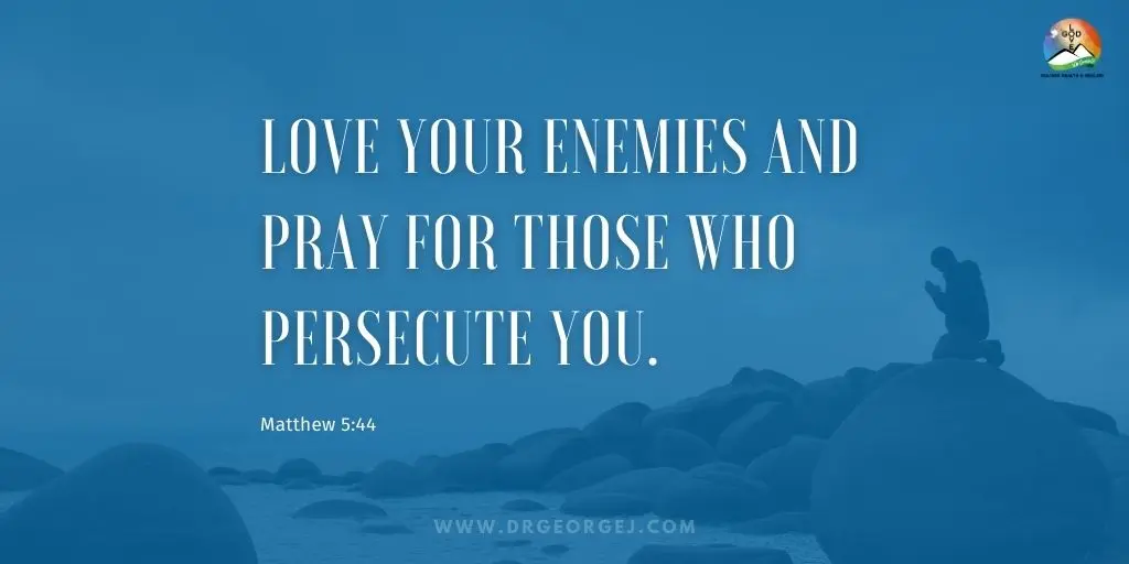 Mathew 5:44 Daily Devotion - July 4, 2023